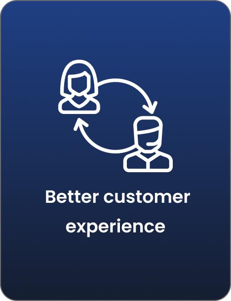 Better customer experience
